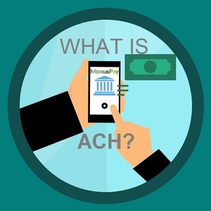 What Is MobiusPay ACH and Why Should You Care?