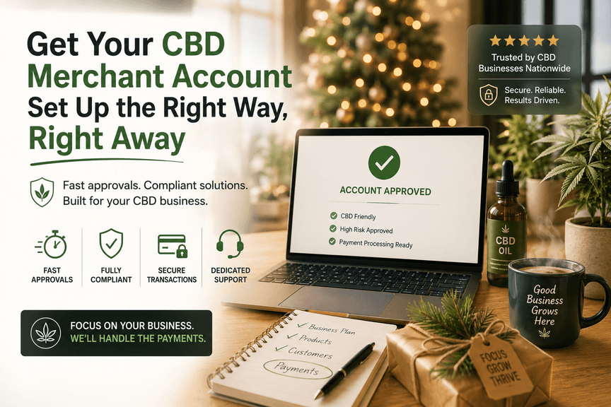 Get Your CBD Merchant Account Set Up the Right Way, Right Away