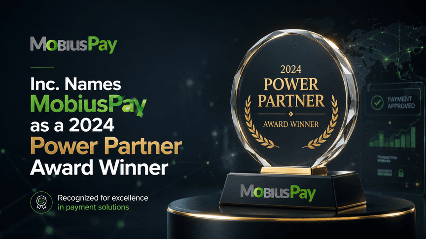 Inc. Names MobiusPay as a 2024 Power Partner Award Winner