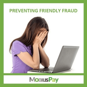Preventing Friendly Fraud