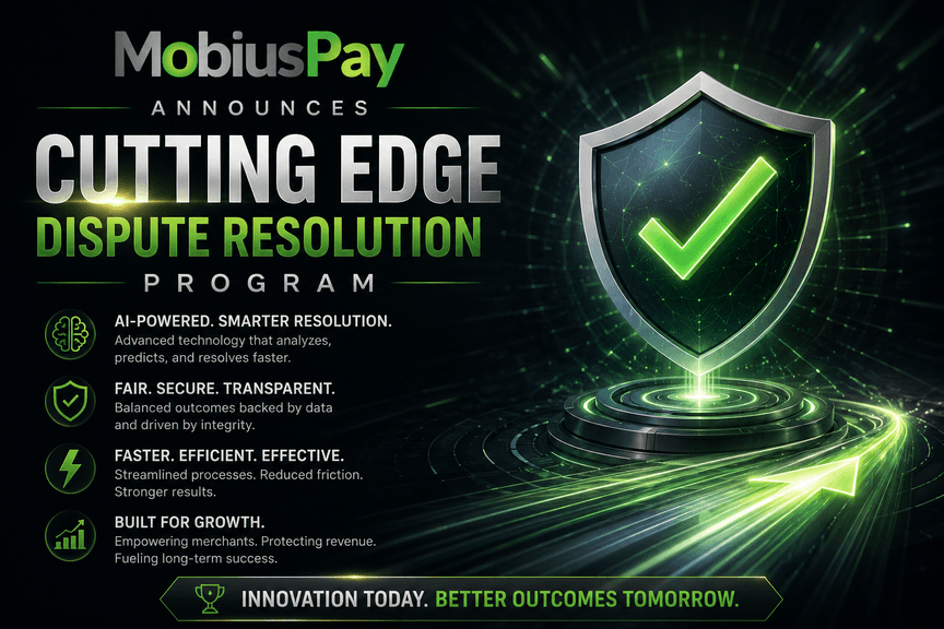 MobiusPay Announces Cutting Edge Dispute Resolution Program
