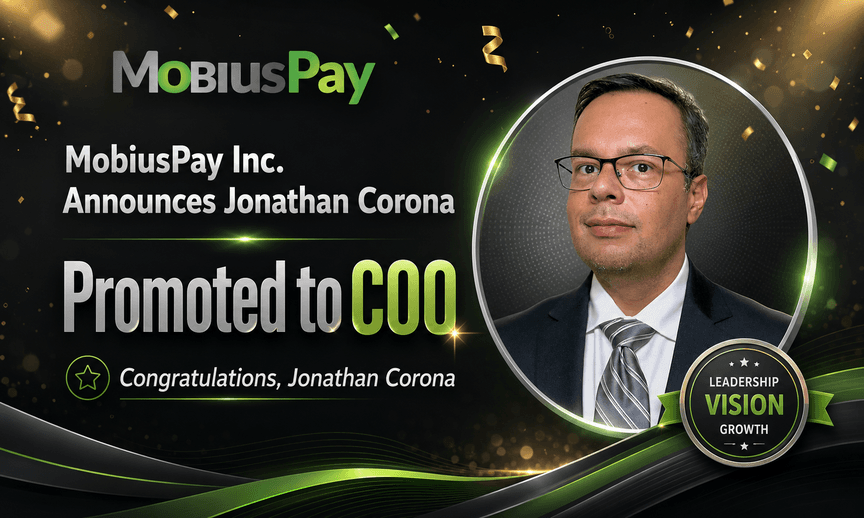 MobiusPay Inc. Announces Jonathan Corona Promoted to COO